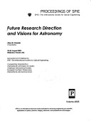 Future Research Direction And Visions For Astronomy