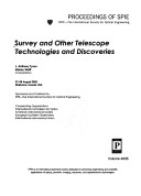 Survey And Other Telescope Technologies And Discoveries: Spie Proceedings 27-28 August 2002 Waikoloa, Hawaii, Usa