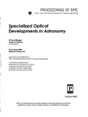 Specialized Optical Developments In Astronomy