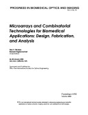 Microarrays And Combinatorial Technologies For Biomedical Applications: Design, Fabrication, And Analysis