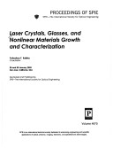 Laser Crystals, Glasses, And Nonlinear Materials Growth And Charaterization