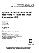 Optical Technology And Image Processing For Fluids And Solids Diagnostics 2002
