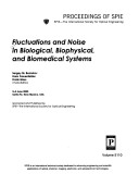 Fluctuations And Noise In Biological, Biophysical, And Biomedical Systems