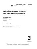 Noise In Complex Systems And Stochastic Dynamics