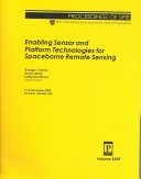 Enabling Sensor And Platform Technologies For Spaceborne Remote Sensing: Proceedings Of Spie, 9-10 November 2004, Honolulu, Hawaii, Usa