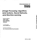 Image Processing: Algorithms And Systems, Neural Networks, And Machine Learning