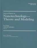 Selected Papers on Nanotechnology?Theory and Modeling