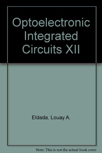 Optoelectronic integrated circuits XII