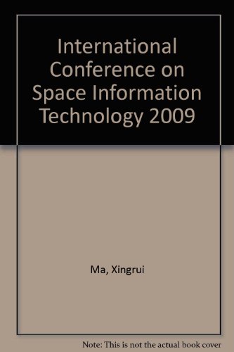 International Conference On Space Information Technology 2009
