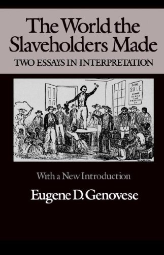 World the slaveholders made