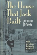 The House That Jack Built: The Collected Lectures Of Jack Spicer