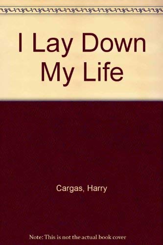I Lay Down My Life