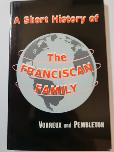 A Short History of the Franciscan Family