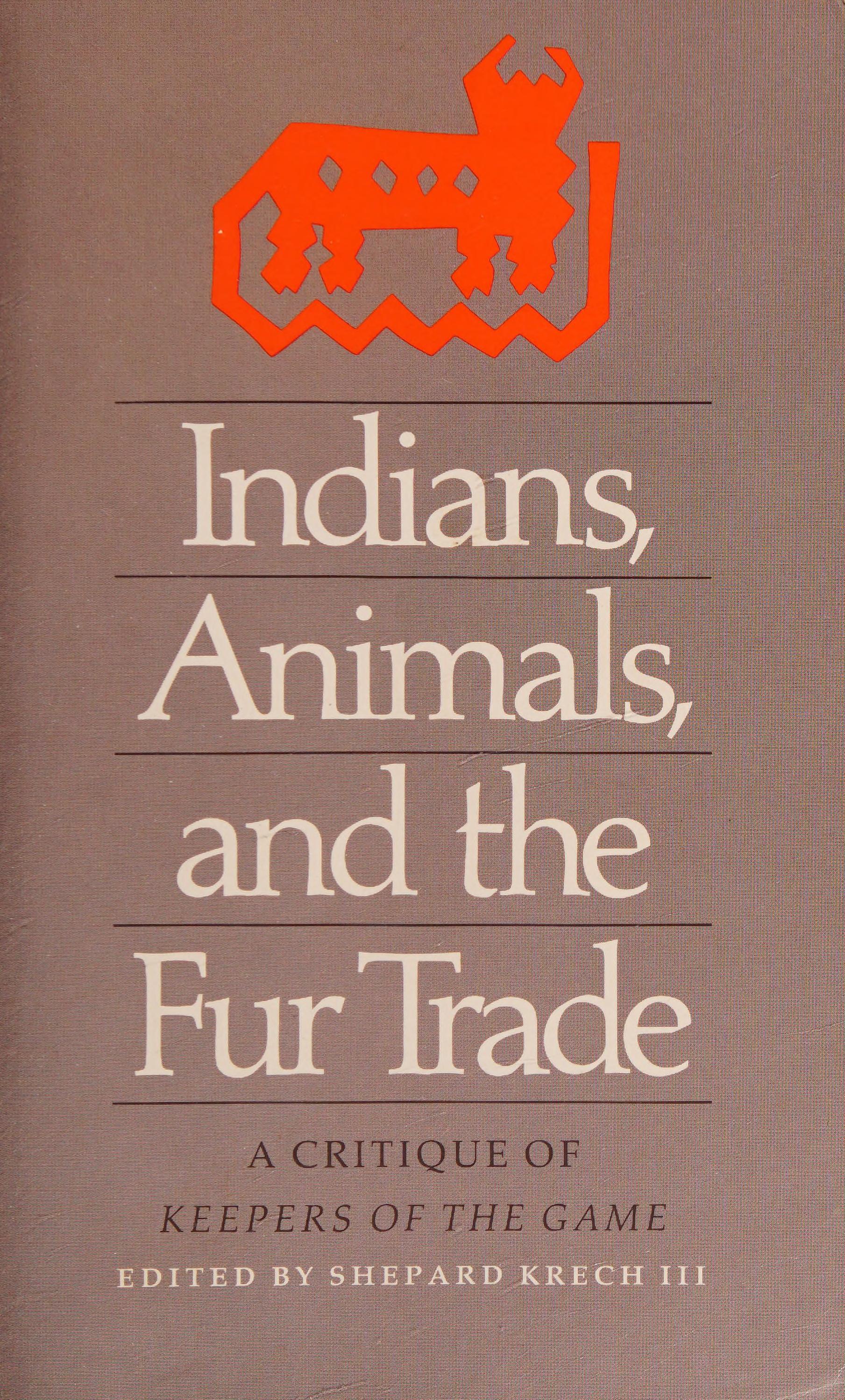 Indians, Animals, and the Fur Trade