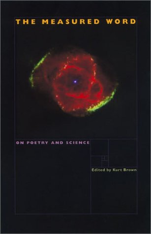The Measured Word: On Poetry And Science