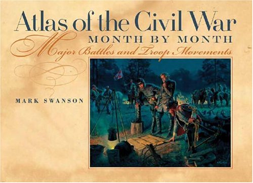 Atlas of the Civil War, month by month