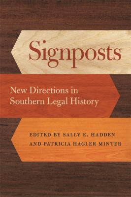 Signposts: New Directions In Southern Legal History