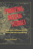 Painting Berlin Stories: Marsden Hartley, Oscar Bluemner, And The First American Avant-Garde In Expressionist Berlin