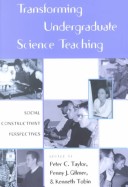 Transforming Undergraduate Science Teaching
