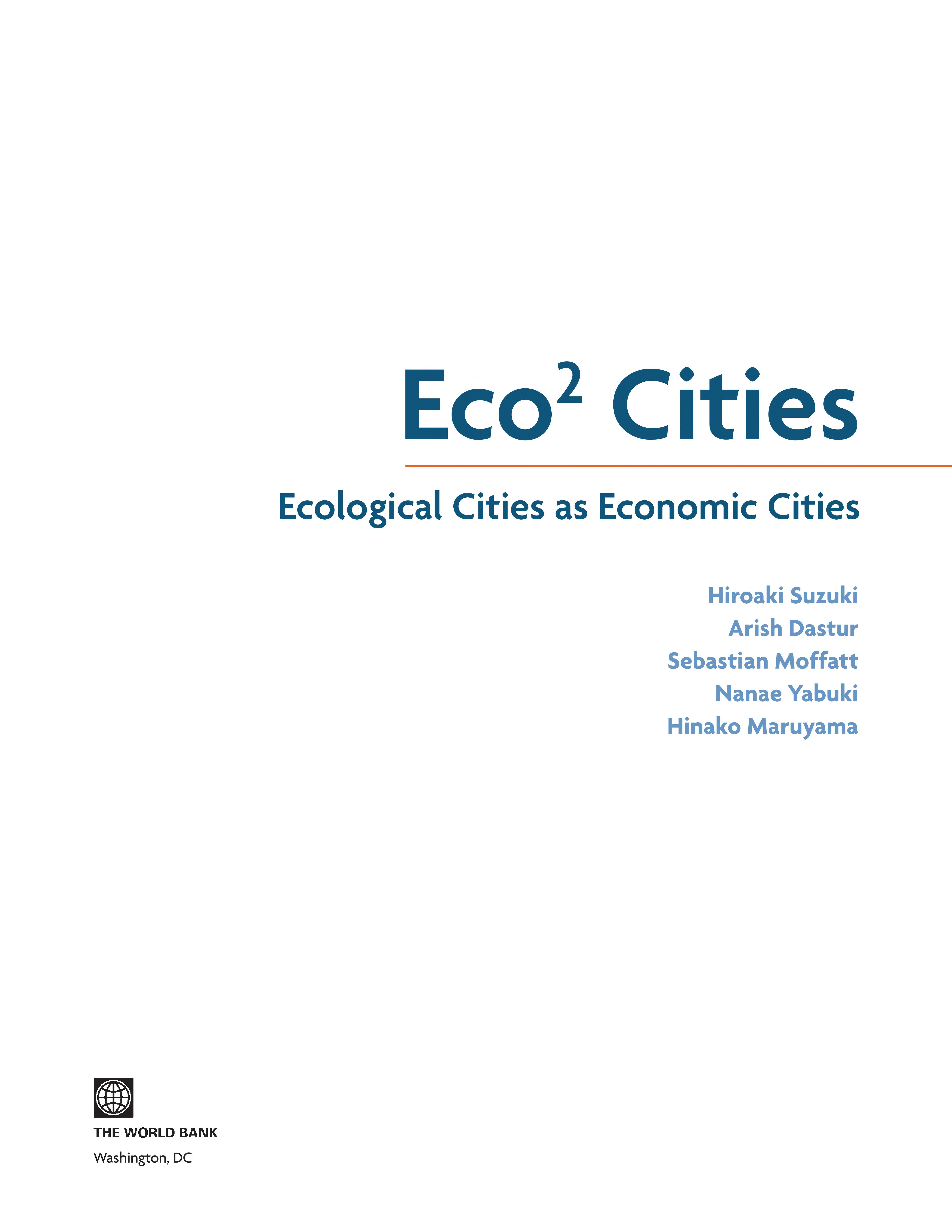 Eco2 Cities: Ecological Cities As Economic Cities