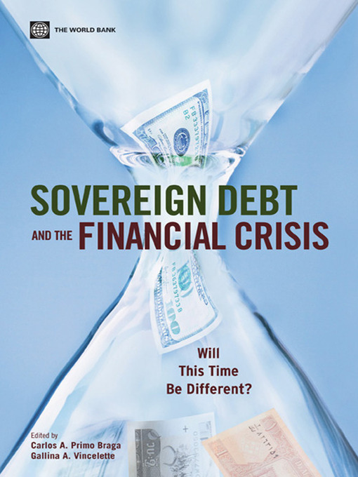 SOVEREIGN DEBT AND THE FINANCIAL CRISIS WILL THIS TIME BE DIFFERENT