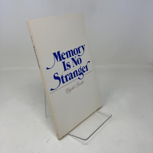 Memory Is No Stranger