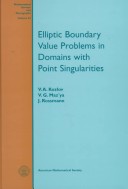 Elliptic Boundary Value Problems In Domains With Point Singularities