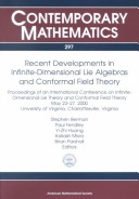 Recent Developments in Infinite-Dimensional Lie Algebras and Conformal Field Theory