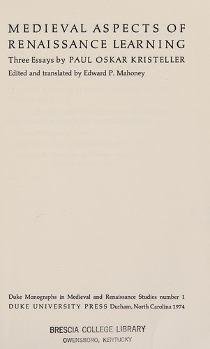 Medieval Aspects Of Renaissance Learning;: Three Essays