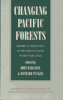 Changing Pacific Forests: Historical Perspectives On The Forest Economy Of The Pacific Basin : Proceedings Of A Conference Sponsored By The Forest History Society And Iufro Forest History Group