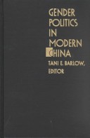 Gender Politics In Modern China: Writing And Feminism