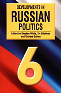 Developments in Russian Politics 7