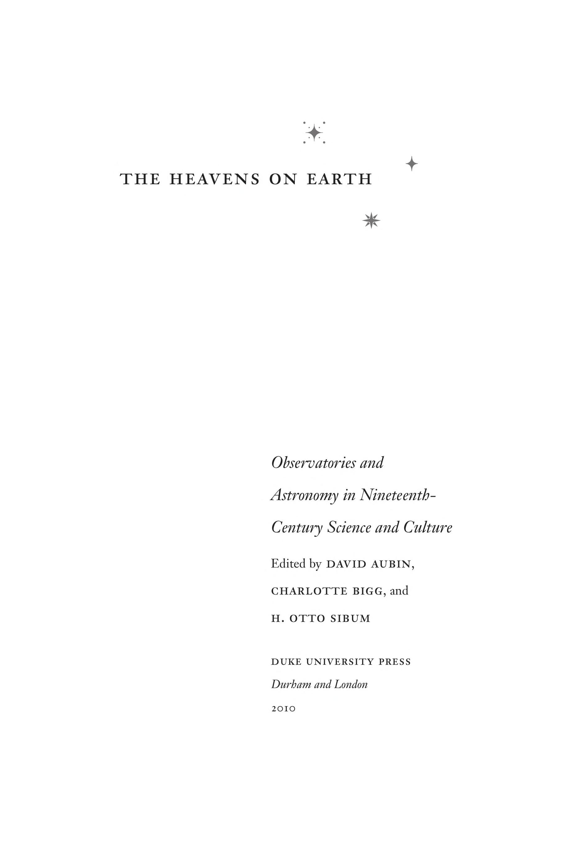 The Heavens on Earth