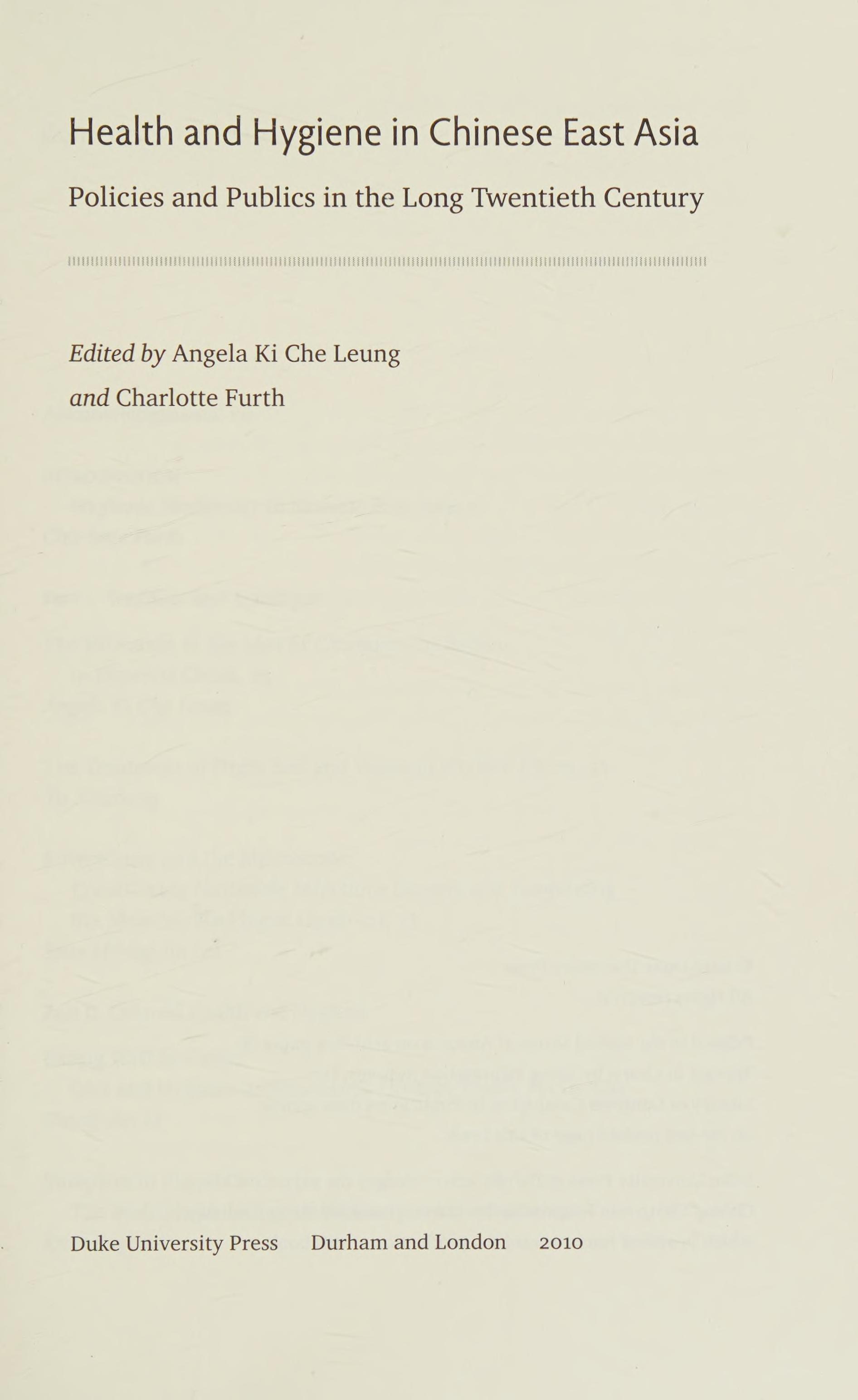 Health And Hygiene In Chinese East Asia: Policies And Publics In The Long Twentieth Century