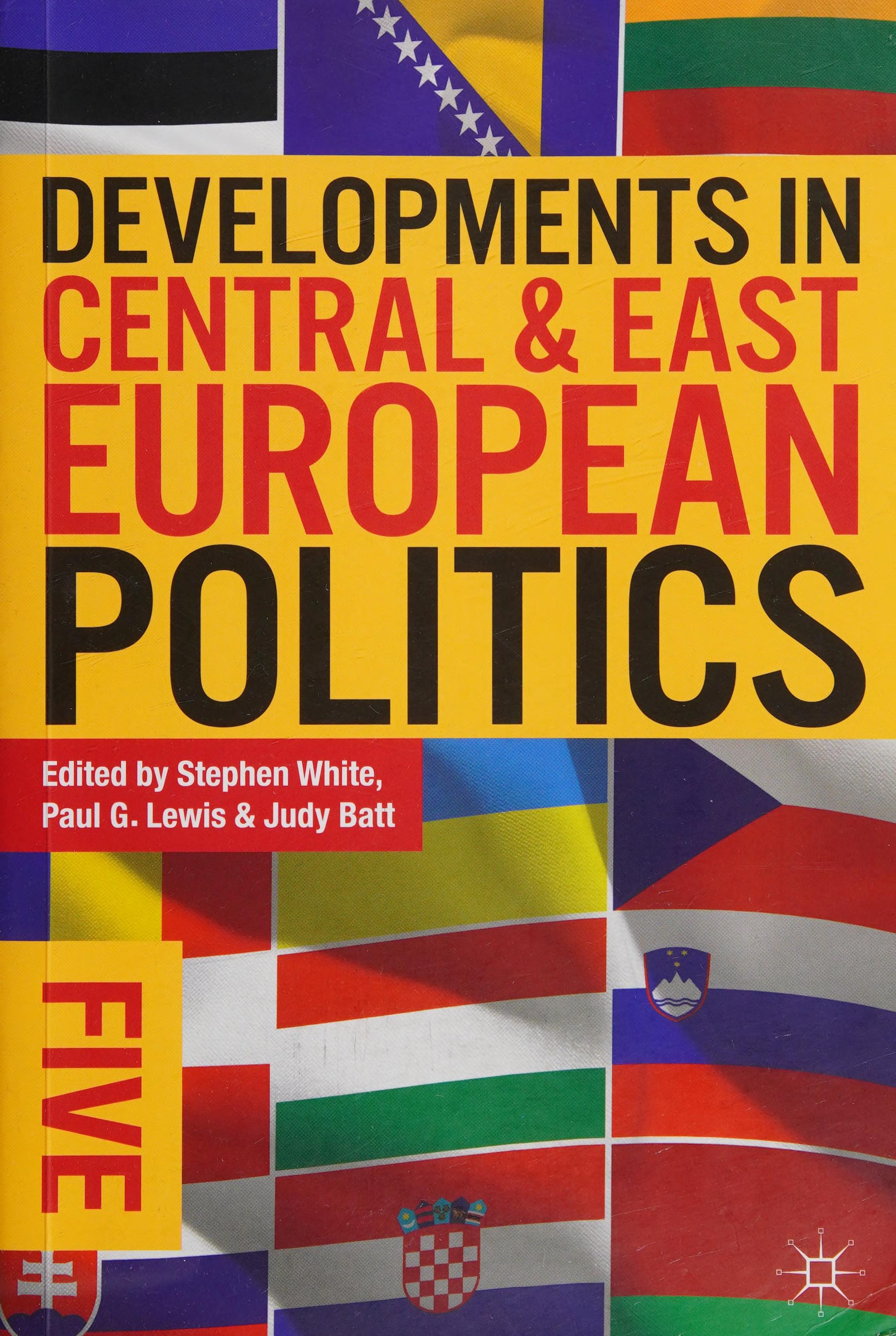 Developments in Central and East European Politics 5