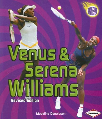 Venus Serena Williams Amazing Athletes