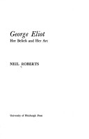 George Eliot: Her Beliefs And Her Art
