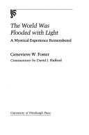 The World Was Flooded With Light: A Mystical Experience Remembered