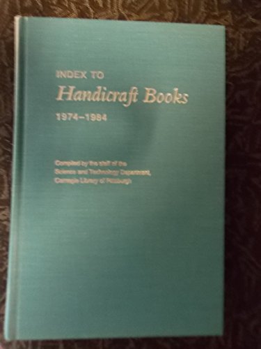 Index To Handicraft Books, 1974-1984