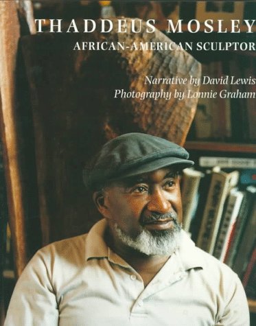 Thaddeus Mosley: African American Sculptor