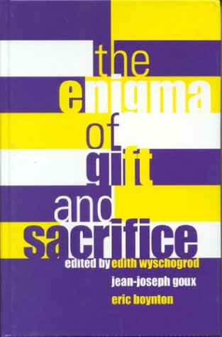 The Enigma Of Gift And Sacrifice