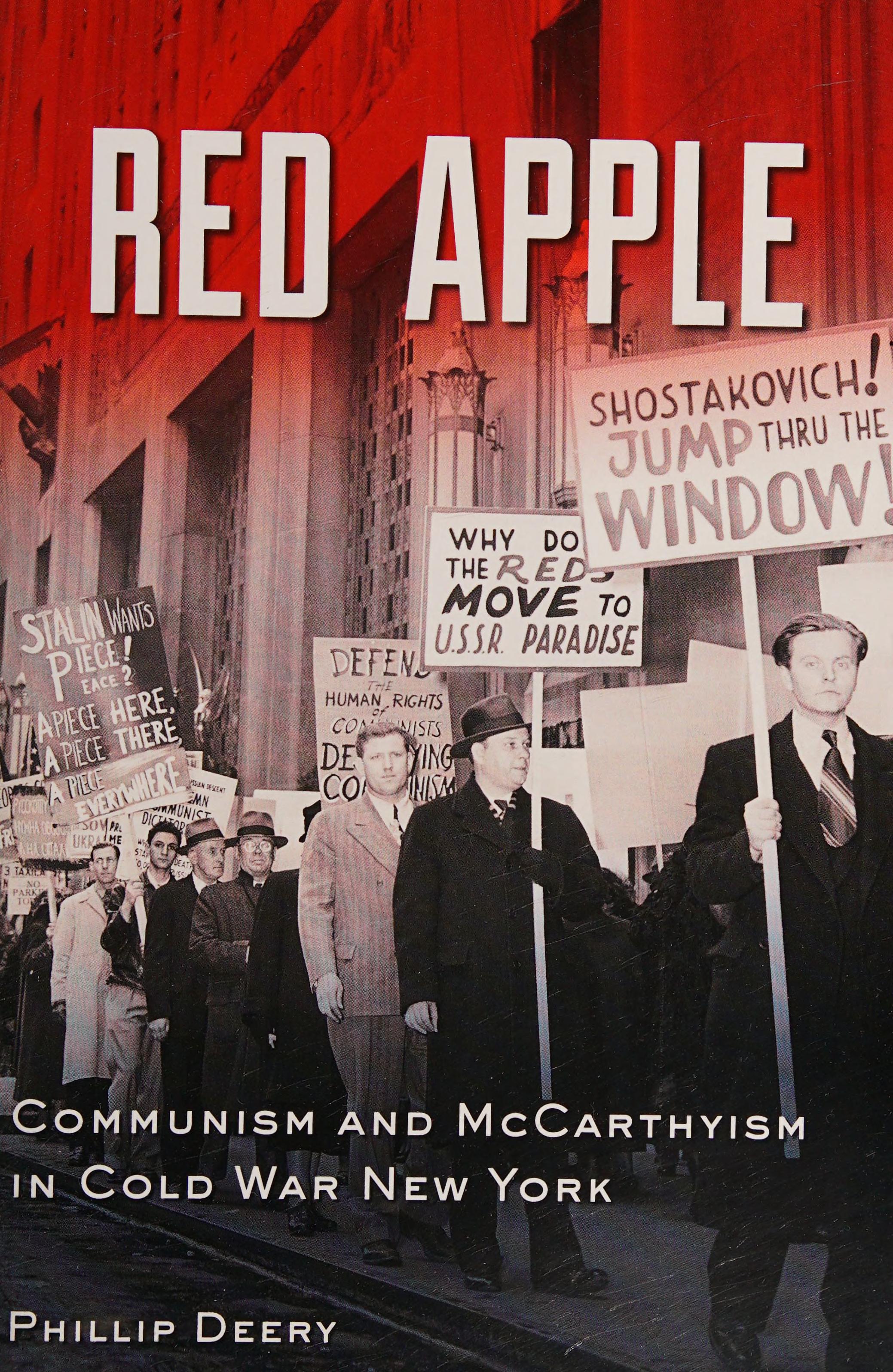 Red Apple: Communism And McCarthyism In Cold War New York