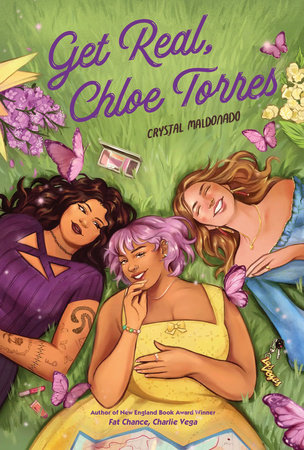 Get Real, Chloe Torres by Crystal Maldonado, ISBN 9780823452378