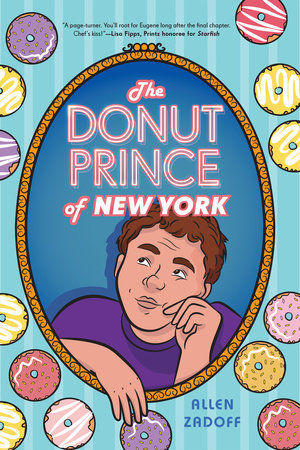 The Donut Prince Of New York by Allen Zadoff, ISBN 9780823456635