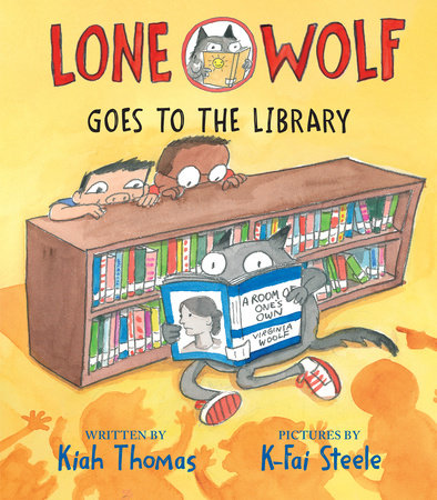 Lone Wolf Goes To The Library by K-Fai Steele and Kiah Thomas, ISBN 9780823457809