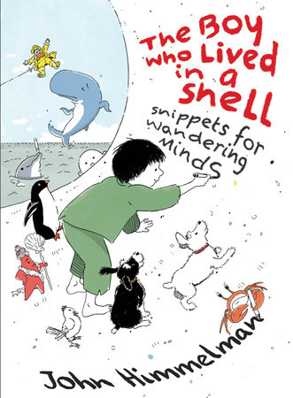 The Boy Who Lived In A Shell by John Himmelman, ISBN 9780823458455