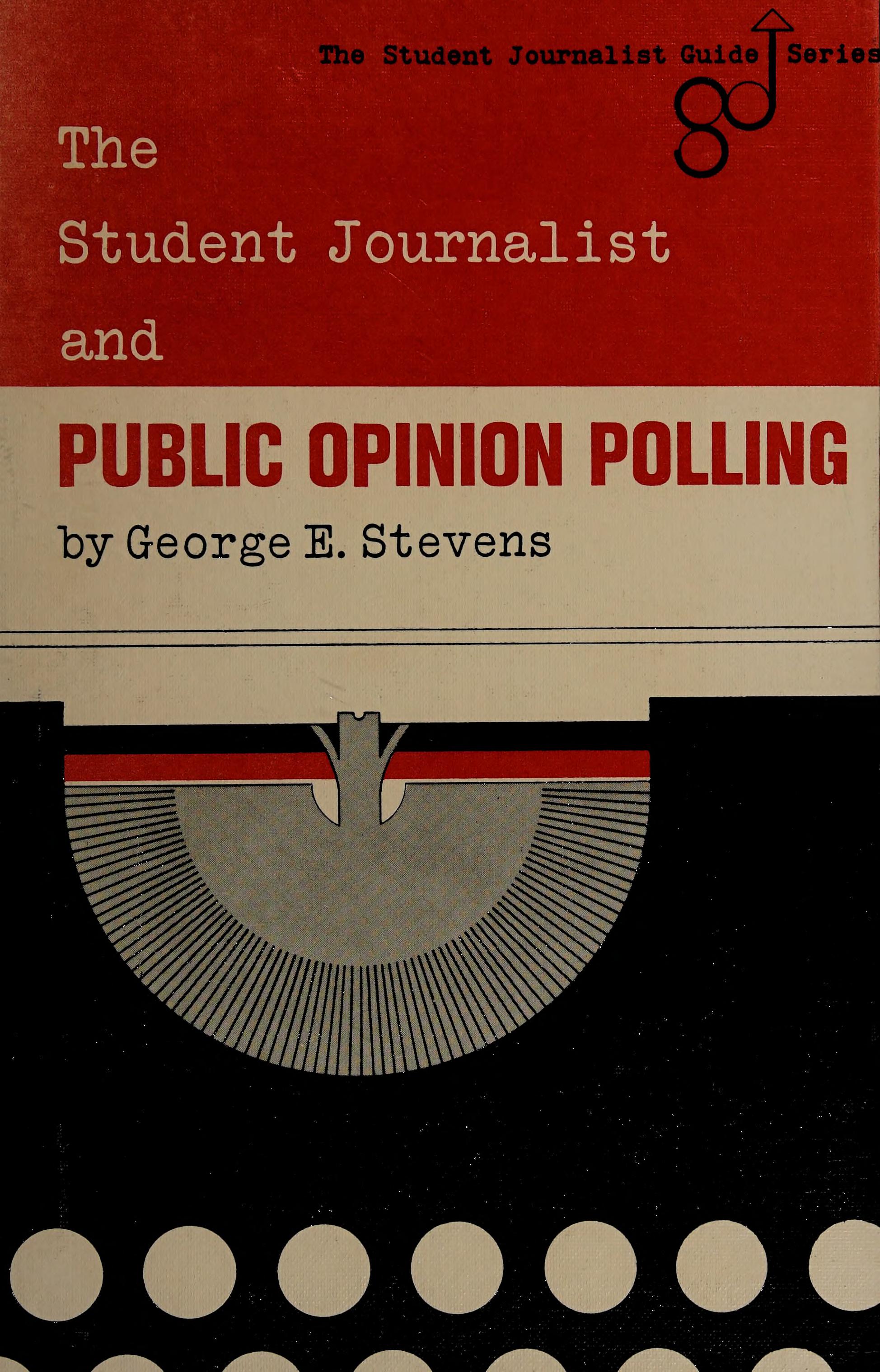 The Student Journalist And Public Opinion Polling,
