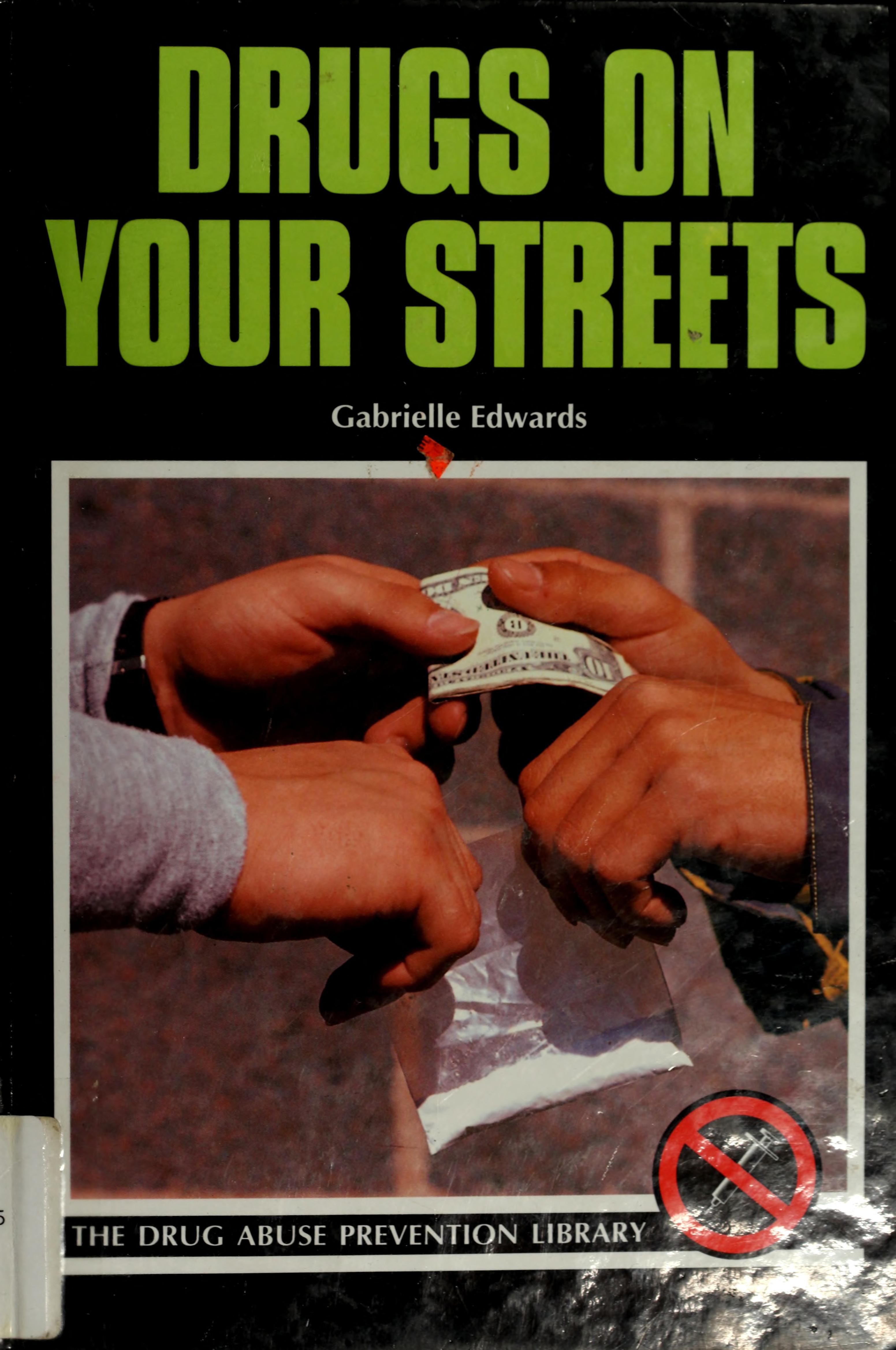 Drugs On Your Streets