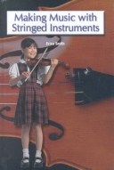 Making Music With Stringed Instruments The Rosen Publishing Group s Reading Room Collection