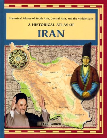 A Historical Atlas of Iran